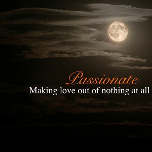 Passionate