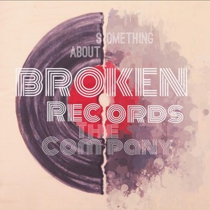 Something About Broken Records Albumcover