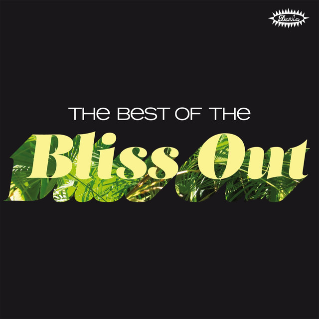 The Best of the Bliss Out Albumcover