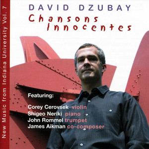 David Dzubay, John Rommel, Iu Trumpet Ensemble, James Aikman, Corey Cerovsek, Iu New Music Ensemble & Shigeo Neriki