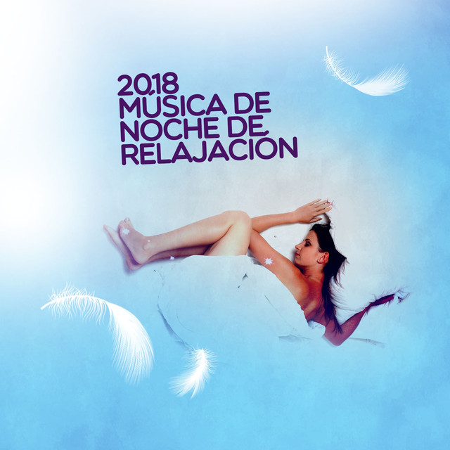 2018 Música de noche de relajación