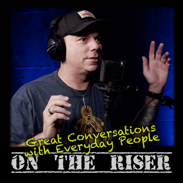 On The Riser - Great Conversations with Everyday People | Podcast on ...