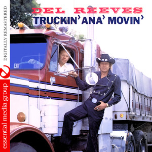Truckin' Ana' Movin' (Digitally Remastered) album