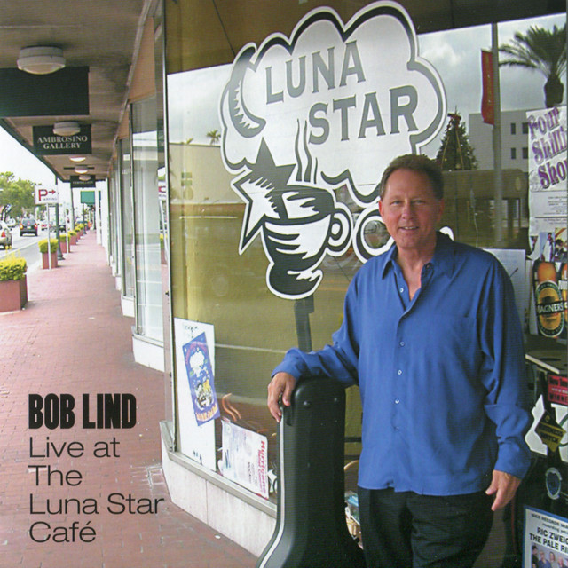 Bob Lind Live At The Luna Star Café cover