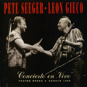 Pete Seeger - Leon Gieco Concierto En Vivo I album