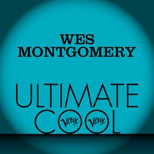 Wes Montgomery: Verve Ultimate Cool album