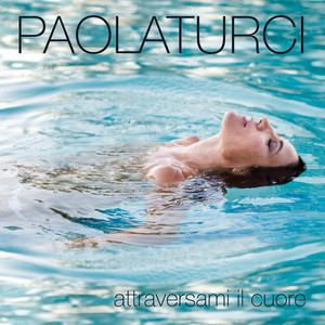 Attraversami Il Cuore album