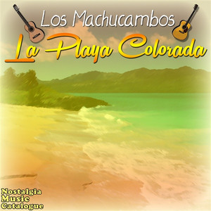 La Playa Colorada - Los Machucambos album