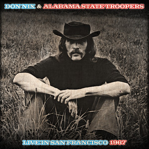 Don Nix & Alabama State Troopers Live In San Francisco 1967 cover