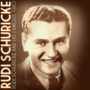 Rudi Schuricke and His Famous Trio cover
