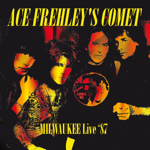 Frehley’s Comet - Live (Summerfest, Milwaukee 29th June 1987) cover