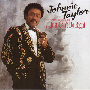 I Know It's Wrong, But I...Just Can't Do Right album