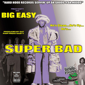 FREAK NASTY PRESENTS BIG EASY