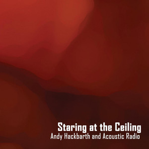 Staring At the Ceiling (Remastered) Albumcover