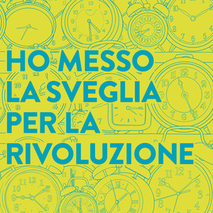 Ho messo la sveglia per la rivoluzione cover