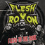 Flesh Roxon