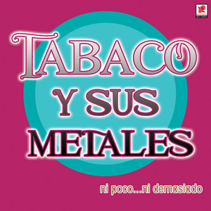 Ni poco, ni demasiado cover