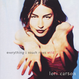 Everything I Touch Runs Wild cover