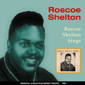 Roscoe Shelton Sings (Original Album Plus Bonus Tracks 1961) cover