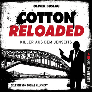 Cotton Reloaded, Folge 37: Killer aus dem Jenseits