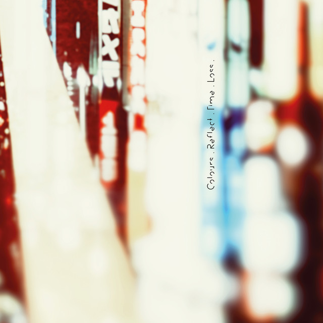 Colours. Reflect. Time. Loss. cover