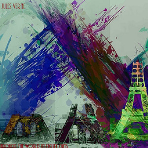 Jules Verne: Around the World in Eighty Days