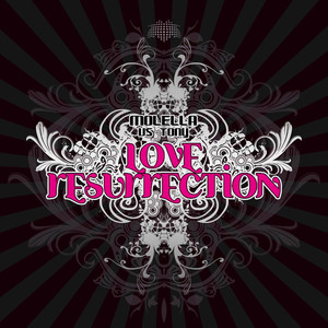Love Resurrection (Digital Edition) [Molella Vs Tony] album
