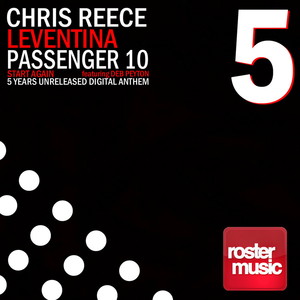 Chris Reece, Leventina & Passenger 10