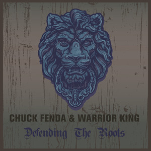 Chuck Fenda & Warrior King Defending the Roots album
