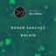 'Walkin' - Roger Sanchez