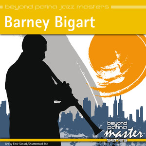 Beyond Patina Jazz Masters: Barney Bigard album
