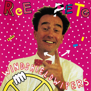 Ree Pete & The Windshieldwipers album