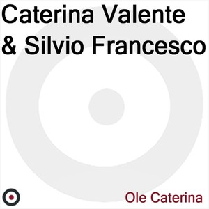 Caterina Valente And Silvio Francesco