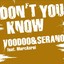 Voodoo & Serano - Don't You Know