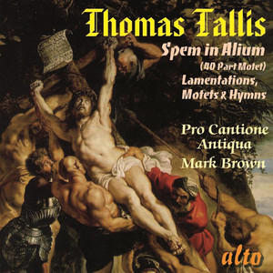 Tallis: Spem in Alium (40 Part Motet), Lamentations, Motets & Hymns album