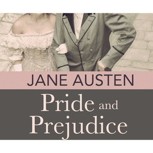 Pride and Prejudice (Unabridged)