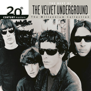 20th Century Masters: The Millennium Collection: The Best of The Velvet Underground album