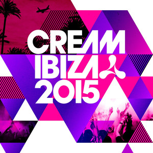 Cream Ibiza 2015 album