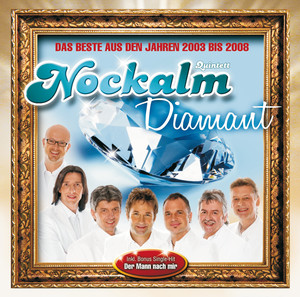 Nockalm Diamant - Das Beste aus den Jahren 2003 bis 2008 album