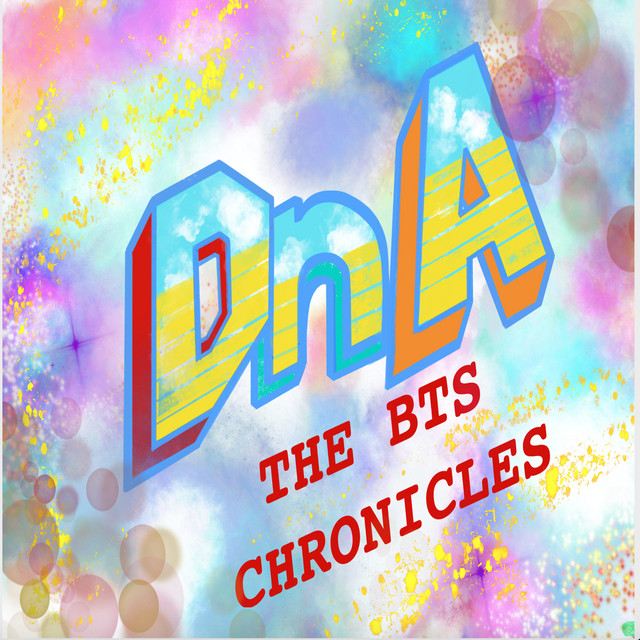 DnA: The BTS Chronicles | Podcast on Spotify