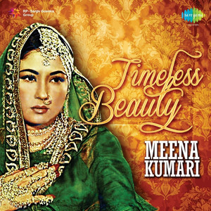 Timeless Beauty Meena Kumari album