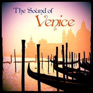 Vivaldi, Marcello, Albinoni, Tartini, Galuppi: The Sound of Venice album
