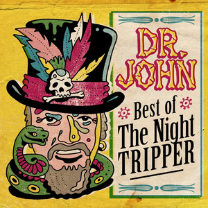Best of The Night Tripper (Remastered) album