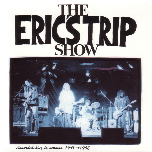 The Eric's Trip Show - Recorded Live In Concert 1991-1996 cover
