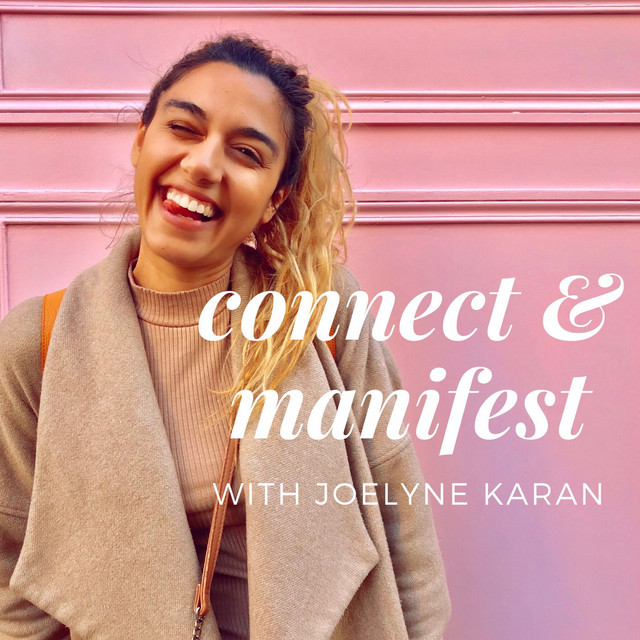 Connect & Manifest | Podcast on Spotify