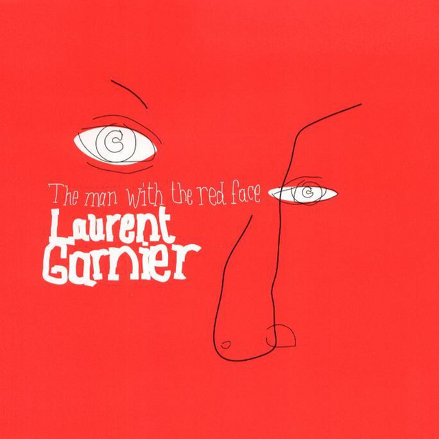 The man with the red face - Laurent Garnier