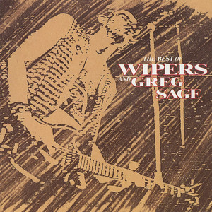 The Best of Wipers and Greg Sage album