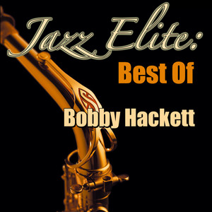 Jazz Elite: Best Of Bobby Hackett album