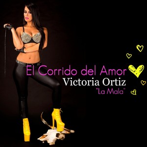 Victoria Ortiz "La Mala"