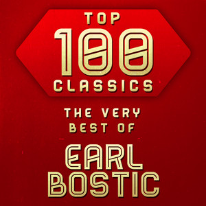Top 100 Classics - The Very Best of Earl Bostic album